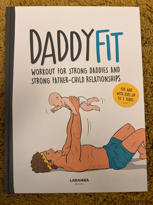 DaddyFit – Workout for Strong Daddies and Strong Father-Child Relationship