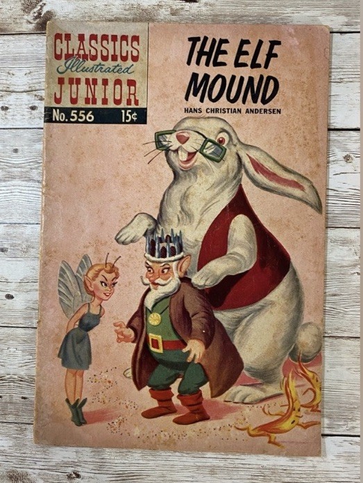 Classics Illustrated Junior: #556 The Elf Mound 1958 fumetto HRN 575