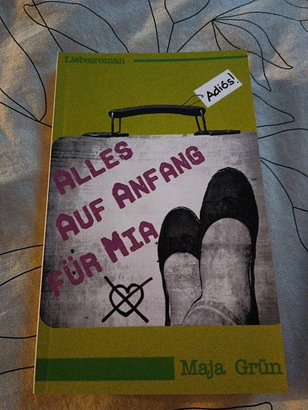 Maja Grün – Alles auf Anfang für Mia