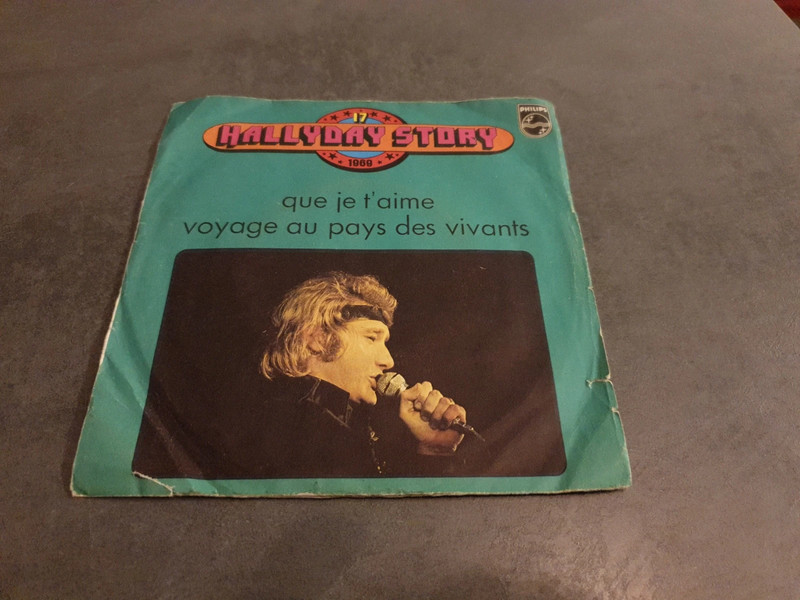 Vinyle 45T Hallyday story - Vol.17 - Que je t'aime - Voyage au pays des vivants - Philips 6009 441
