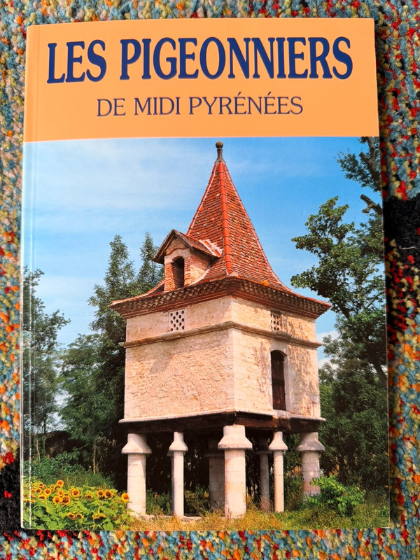 Les pigeonniers de Midi Pyrénées
