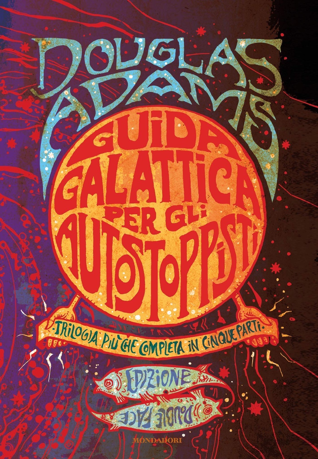 Guida galattica per autostoppisti - Niente panico: Edizione speciale con il