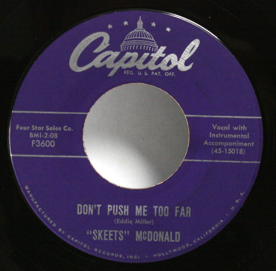 Skeets Mcdonald 45 7" - Don't Push Me Too Far - 50's Bopper Rockabilly HEAR