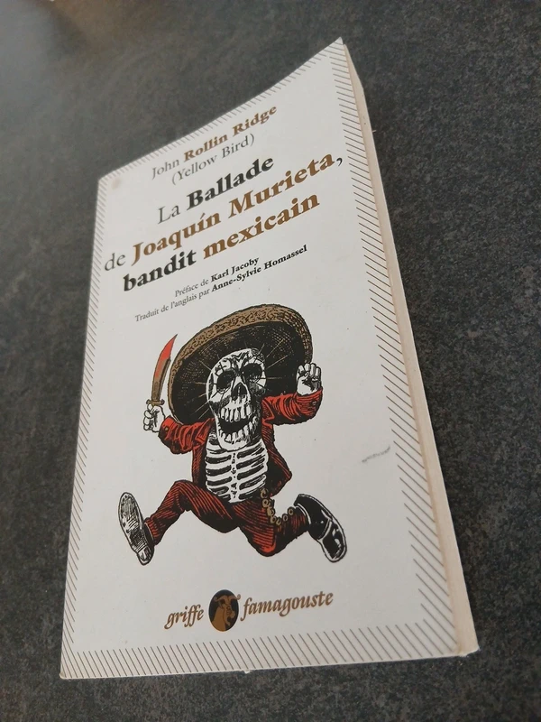 La balade de Joaquin murieta bandit mexicain