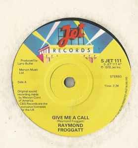 Raymond Froggatt - Give Me A Call, 7", (Vinyl)
