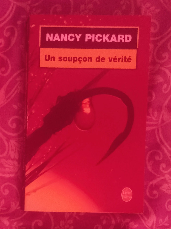 Nancy Pickard / Un soupçon de vérité
