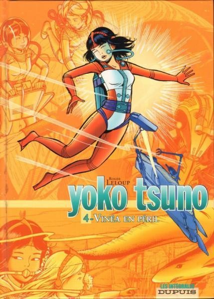 Yoko tsuno (intégrale) 4 Vinéa en péril (Leloup) (Neuf)
