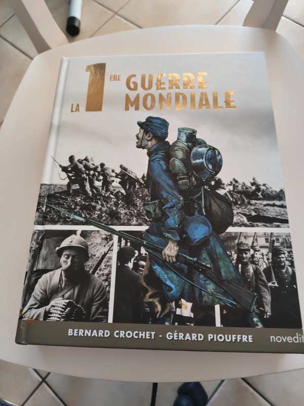 La 1ère Guerre mondiale – Bernard Crochet & Gérard Piouffre – Livre jeunesse