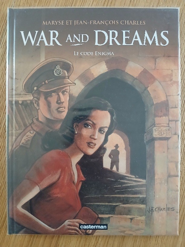 War and dreams 2.Le code Enigma (JF et Maryse Charles) EO 2008