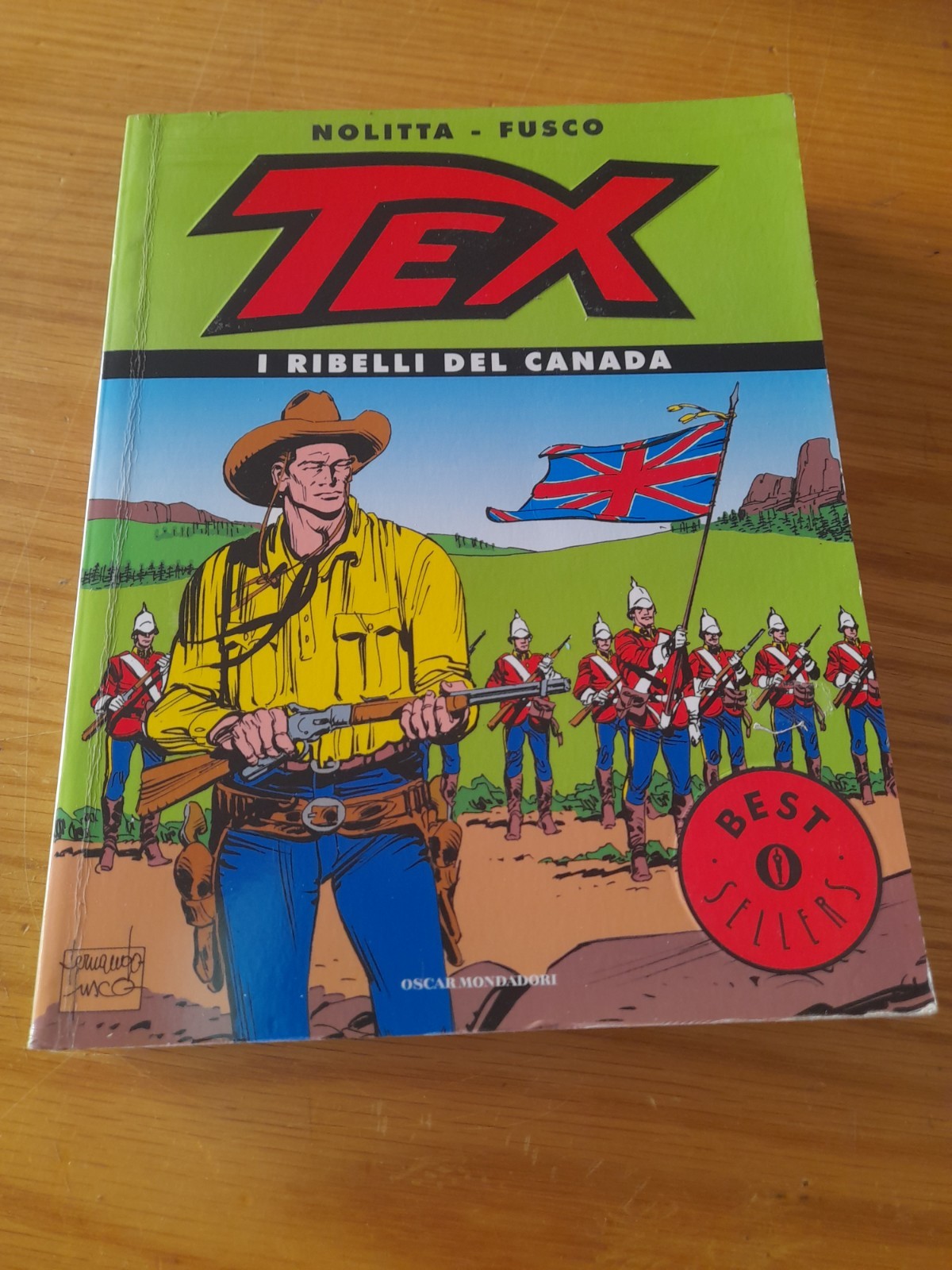 Tex: I Ribelli del Canada...by Nolitta e Fusco...Oscar Mondadori 1332...ottimo