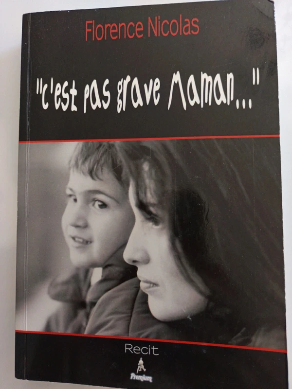 C'est pas grave maman