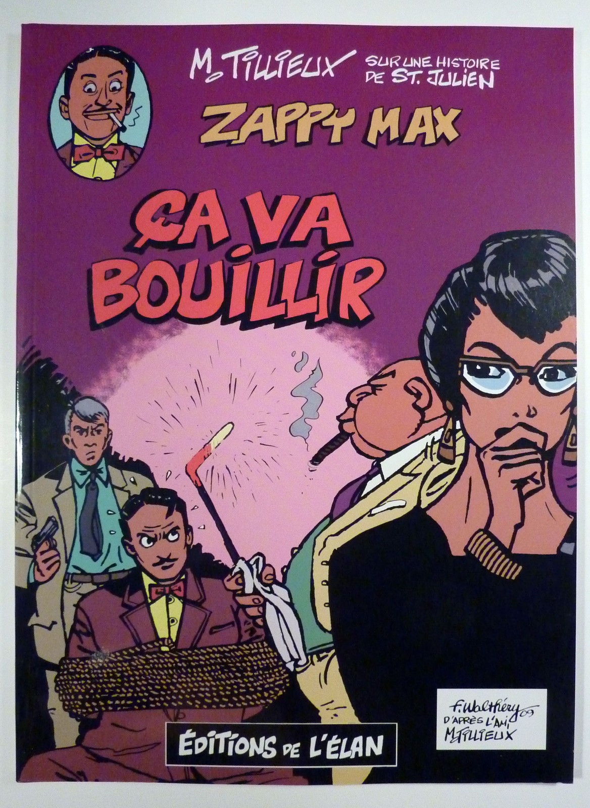 Tillieux Zappy Max ça va bouillir Ed. de l'Elan 2010 TTBE