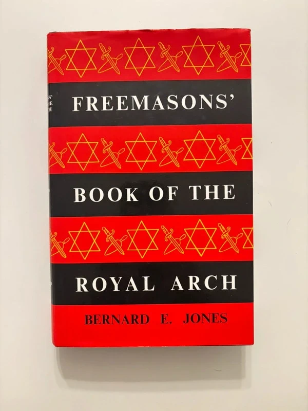 Freemasons’ Book of the Royal Arch - Bernard E. Jones - Harrap Hardback