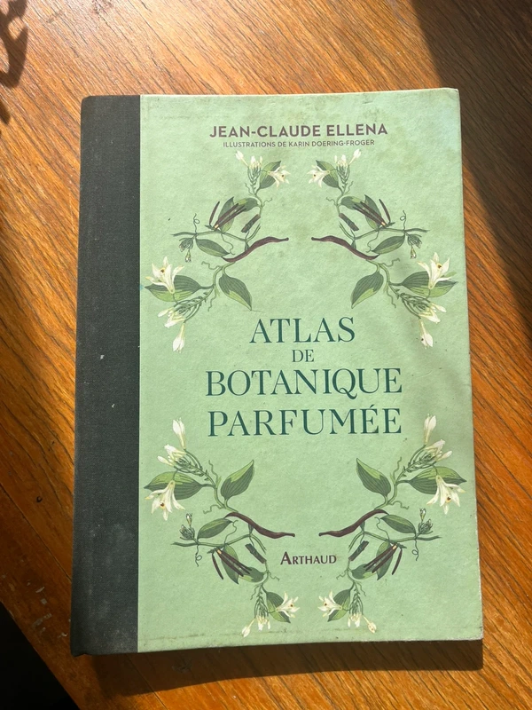 Atlas de botanique parfumé Jean Claud Elena