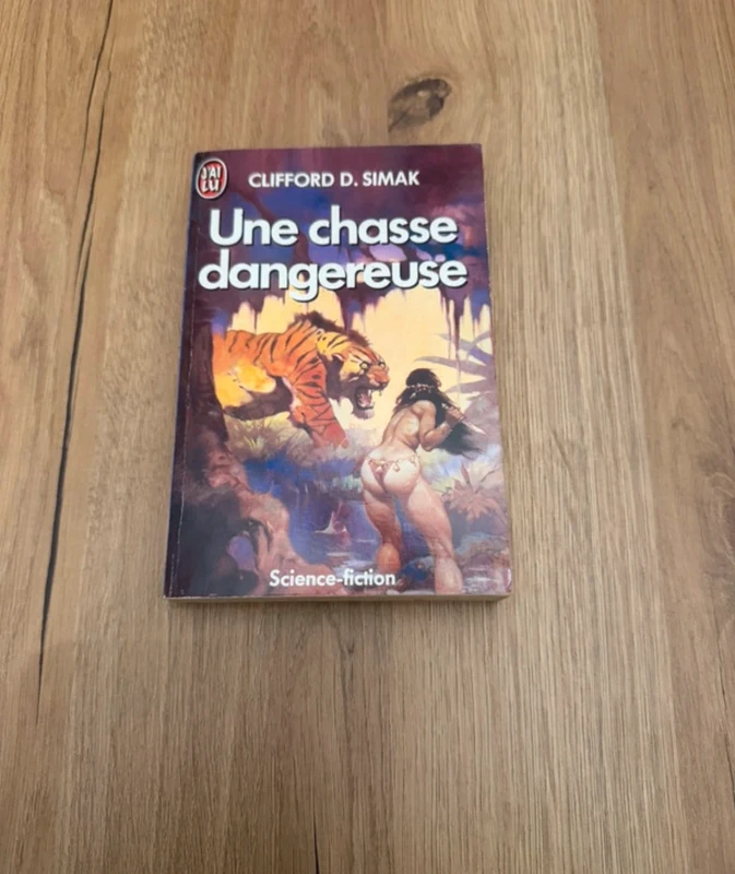 Livre SF Une chasse dangereuse - Clifford D. Simak - J'ai Lu 903 Poche