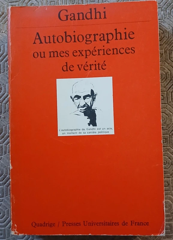 Gandhi. Autobiographie ou mes expériences de vérité