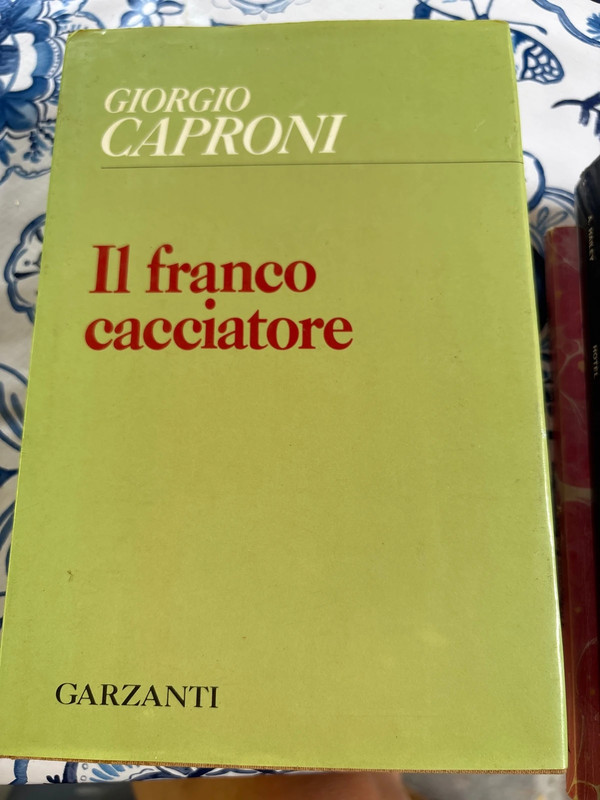 Giorgio Caproni Il franco cacciatore