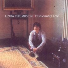 Fashionably Late von Thompson, Linda | CD | Zustand sehr gut