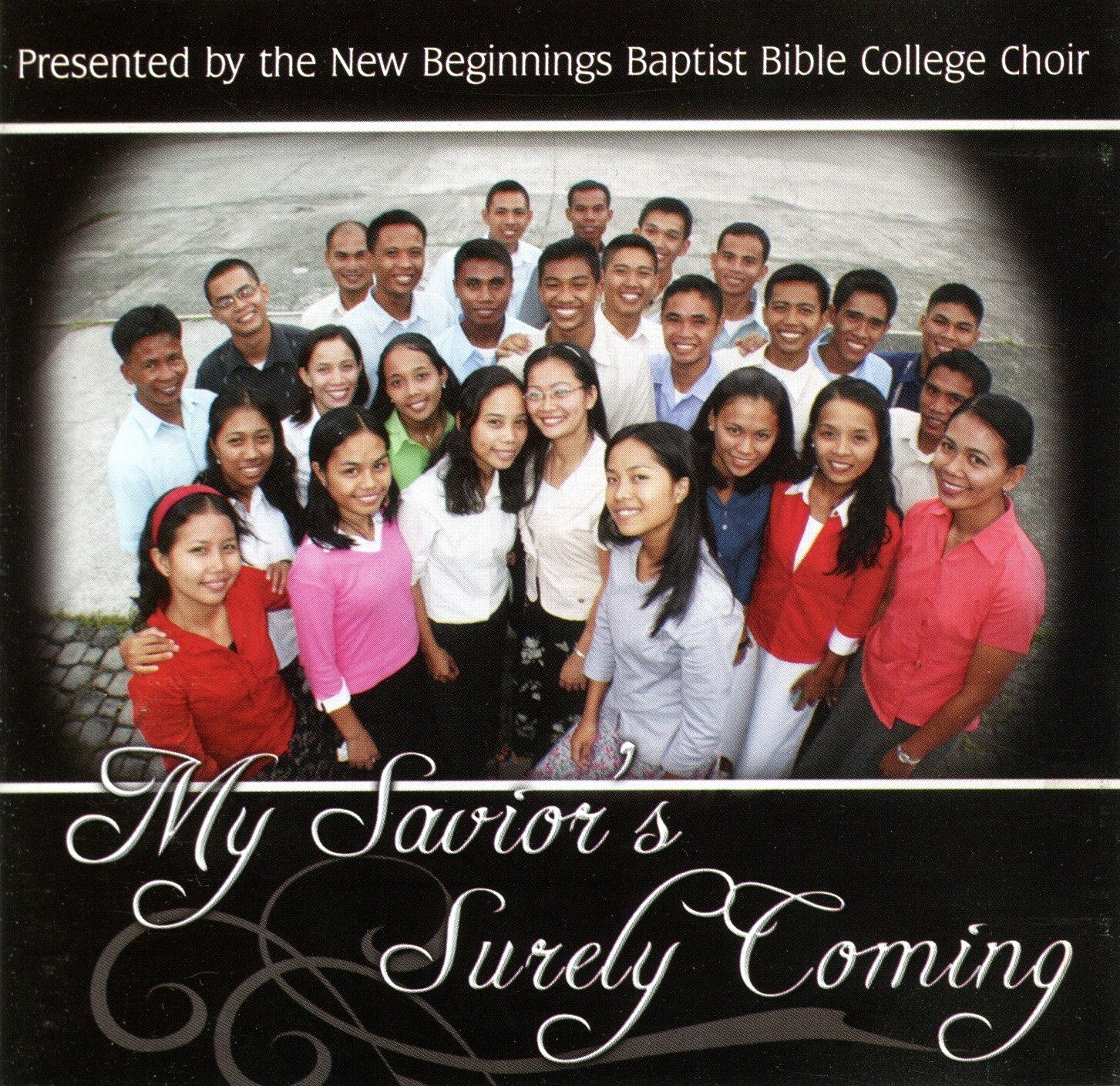 My Savior's Surely Coming (CD) New Beginnings Baptist Bible College Philippines