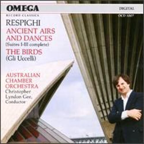 Ottorino Respighi: Ancient Airs and Dances; Gli Uccelli (The Birds): Used