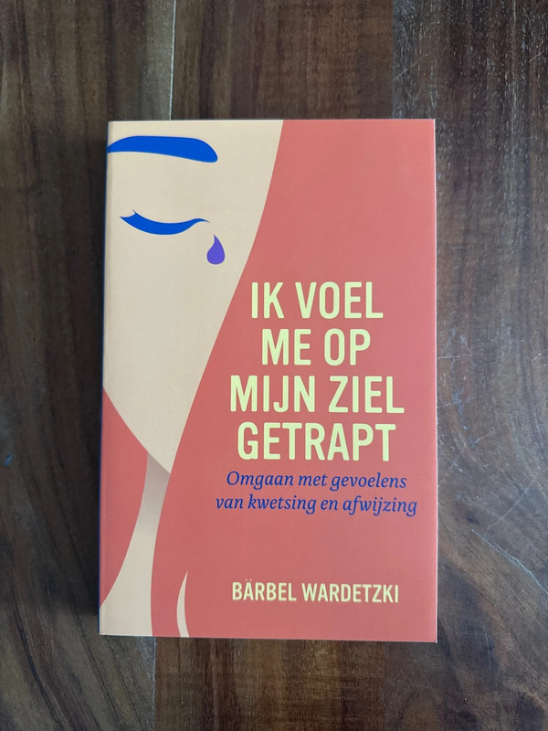 🧡 Ik voel me op m’n ziel getrapt - Barbel Wardetzki (omgaan met afwijzing)