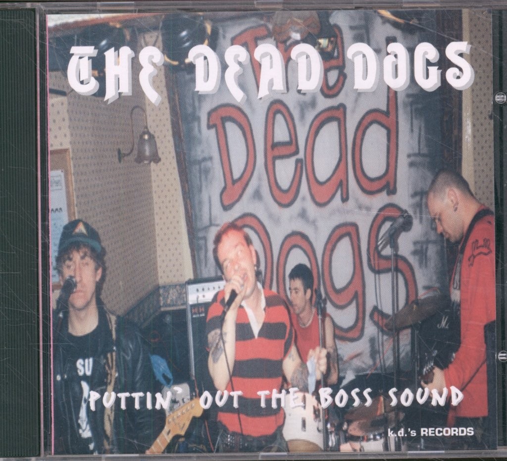 Dead Dogs Puttin' Out the Boss Sound CD Regno Unito 1998 KDCD102