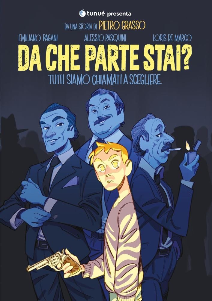 DA CHE PARTE STAI? TUTTI SIAMO CHIAMATI A SCEGLIERE Tunué