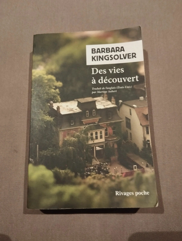 Des vies à découvert - Barbara Kingsolver