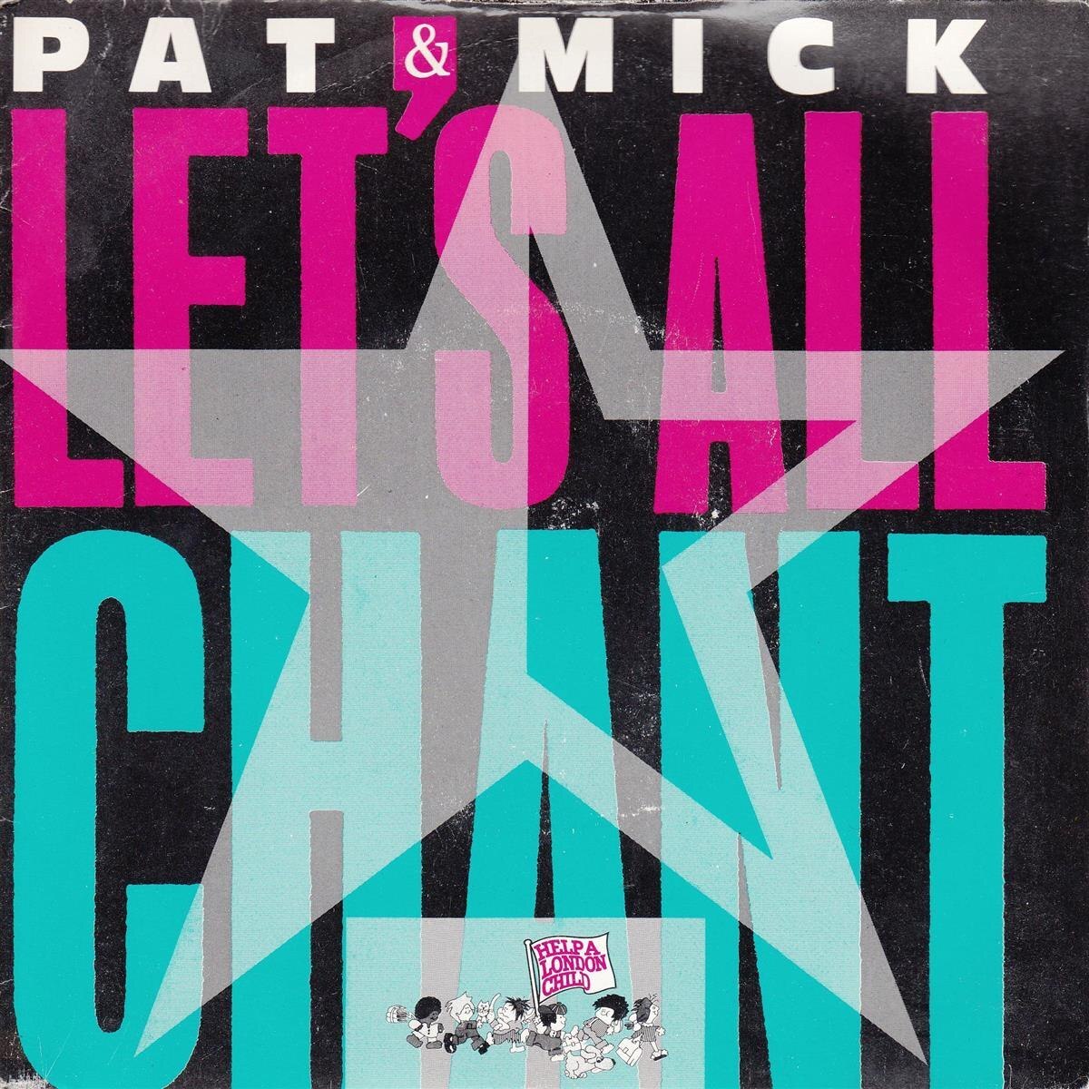 Pat & Mick - Let's All Chant (UK) ++ used ++