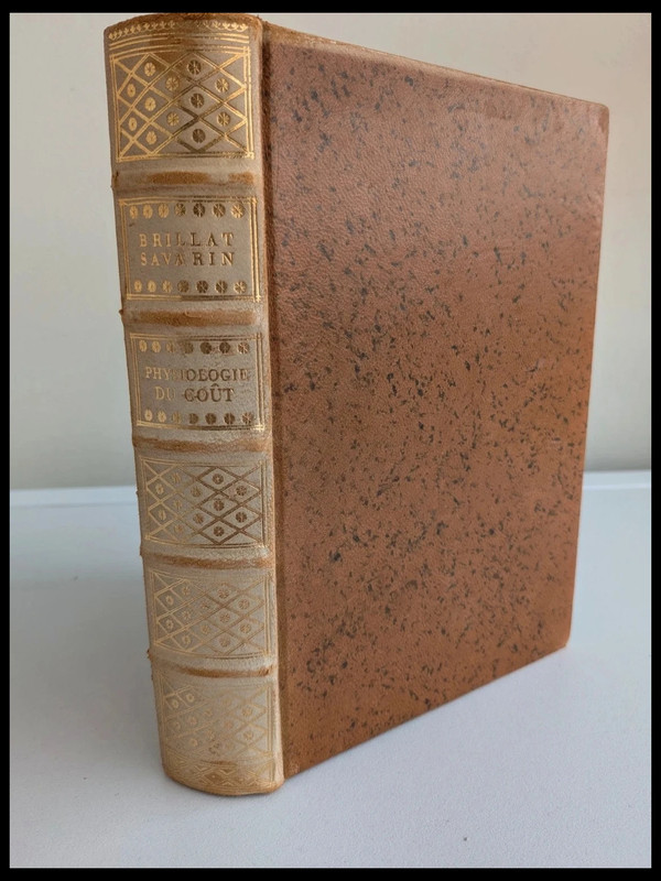 Brillat Savarin - La Physiologie du Goût - Jean de Bonnot