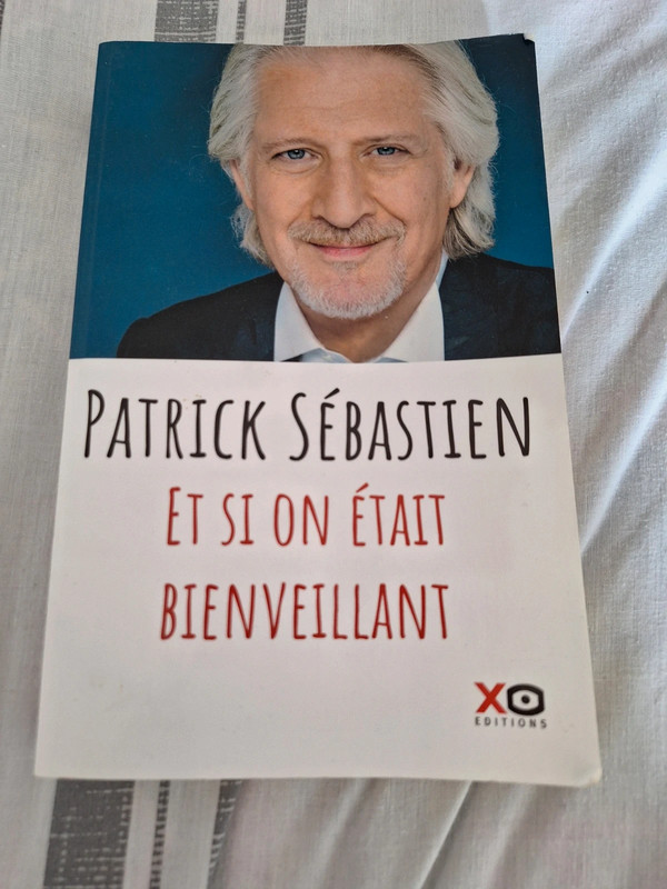 Patrick Sébastien et si on était bienveillant
