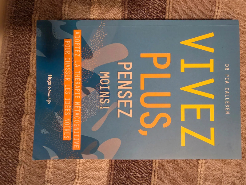 Livre vivez plus pensez moins