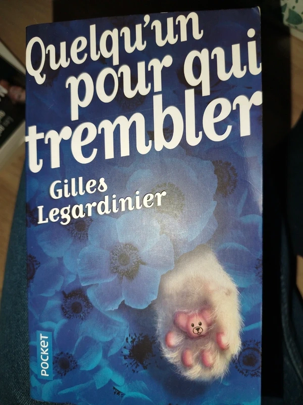Quelqu'un pour qui trembler