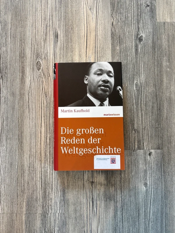 Die großen Reden der Weltgeschichte - Martin Kaufhold Buch