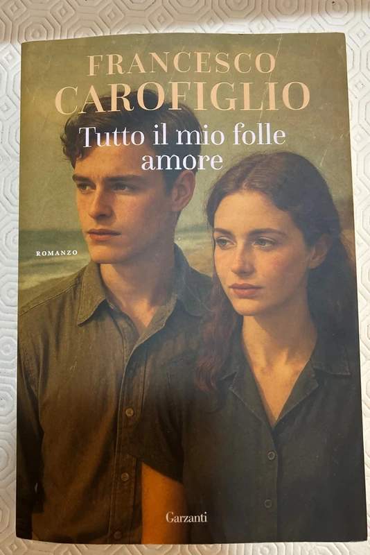 Tutto il mio folle amore - Francesco Carofiglio
