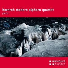 Hornroh Modern Alphorn Quartet: Gletsc von Hornroh Al... | CD | Zustand sehr gut