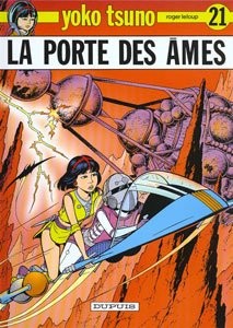 DUPUIS Yoko Tsuno  La Porte Des Ames (French) 21 by Roger Leloup 2017