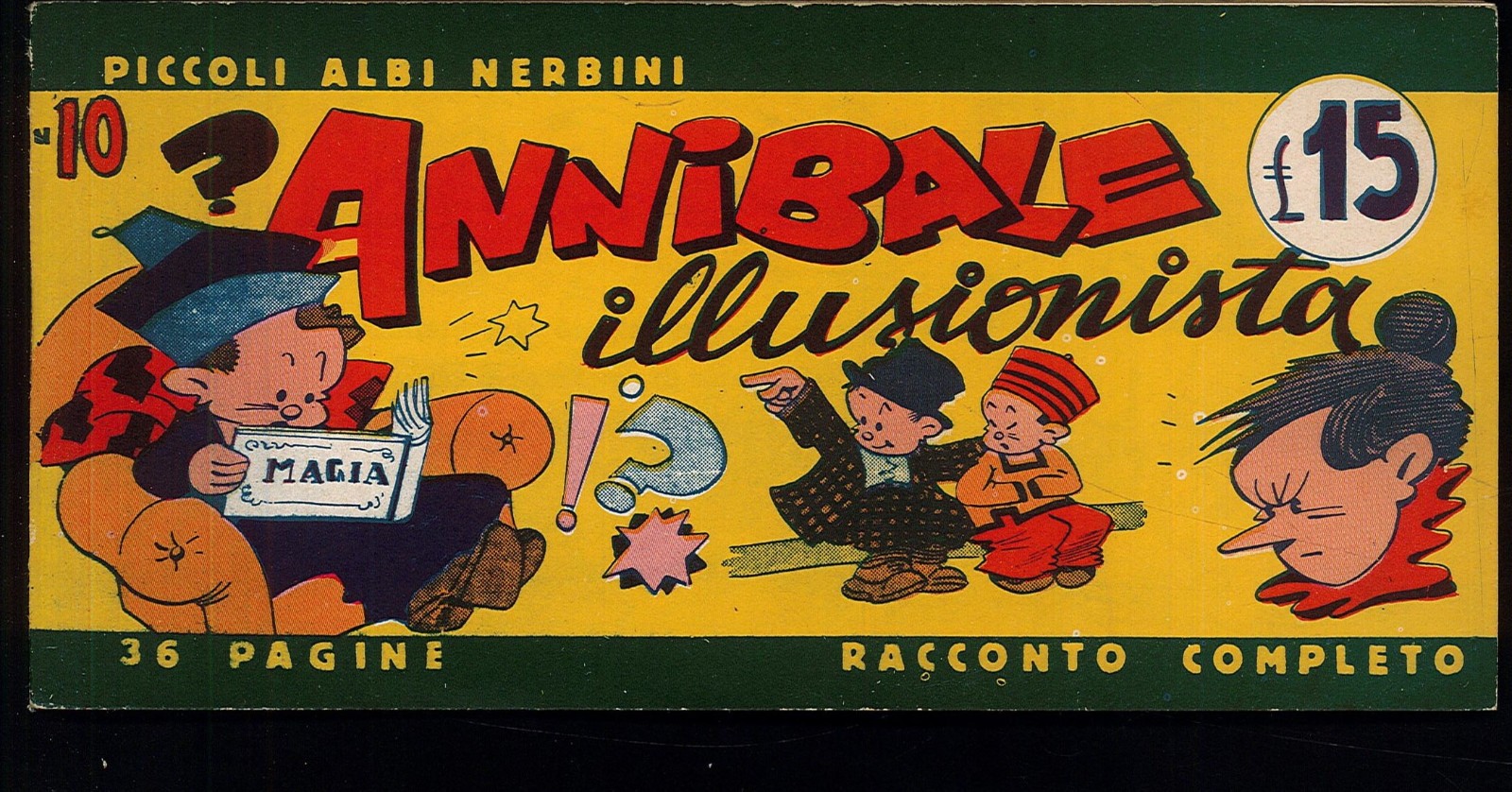 Piccoli Albi Nerbini Striscia n.10 "Annibale Illusionista" Ottimissimo 1948 ▓
