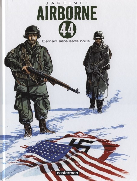 CASTERMAN Airborne 44  Demain Sera Sans Nous (French) 02 by Philippe Jarbinet