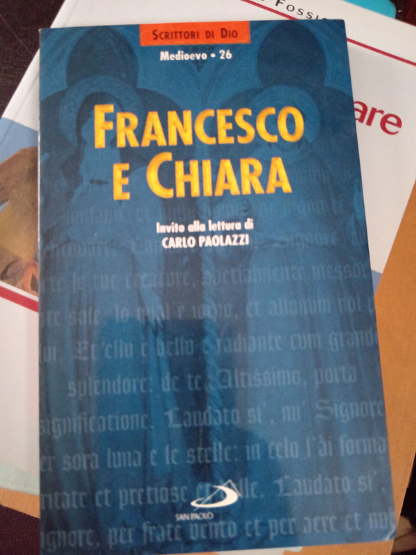 Francesco e Chiara a cura di C. Paolazzi