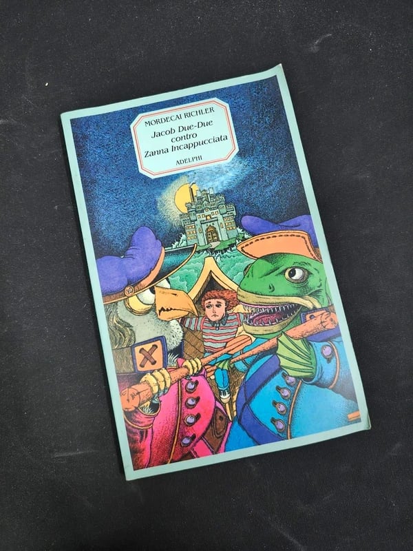 Libro Jacob Due-Due contro Zanna Incappucciata Mordecai Richler Adelphi