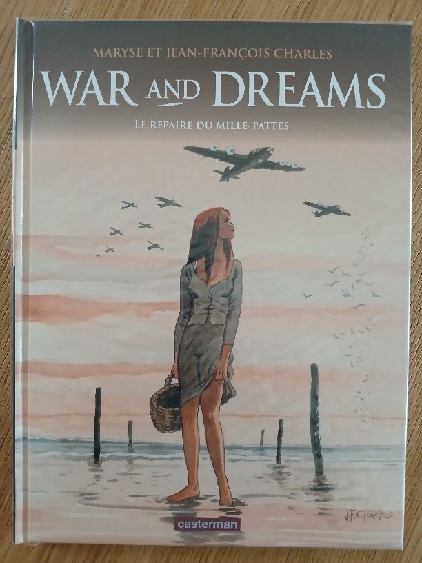 War and dreams 3.Le repaire du mille pattes (JF et Maryse Charles) EO 2009
