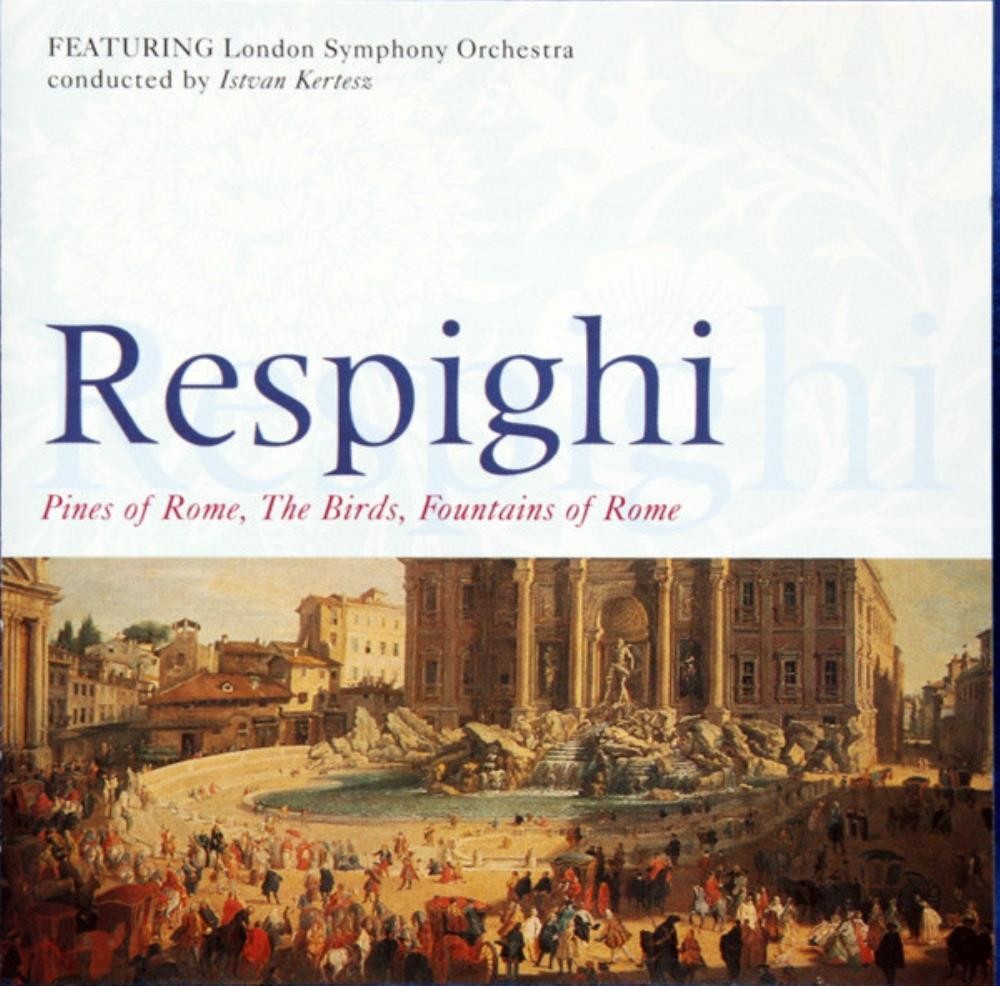 Ottorino Respighi - Pines Of Rome, The Birds, Fountains Of Rome CD