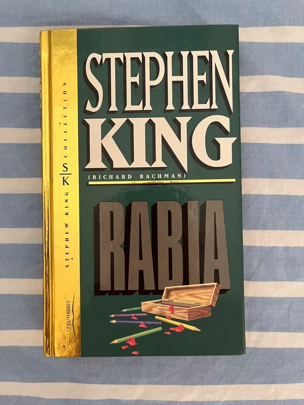 Rabia - Stephen King (Richard Bachman) - Edición Colección Ediciones Orbis / Fabbri