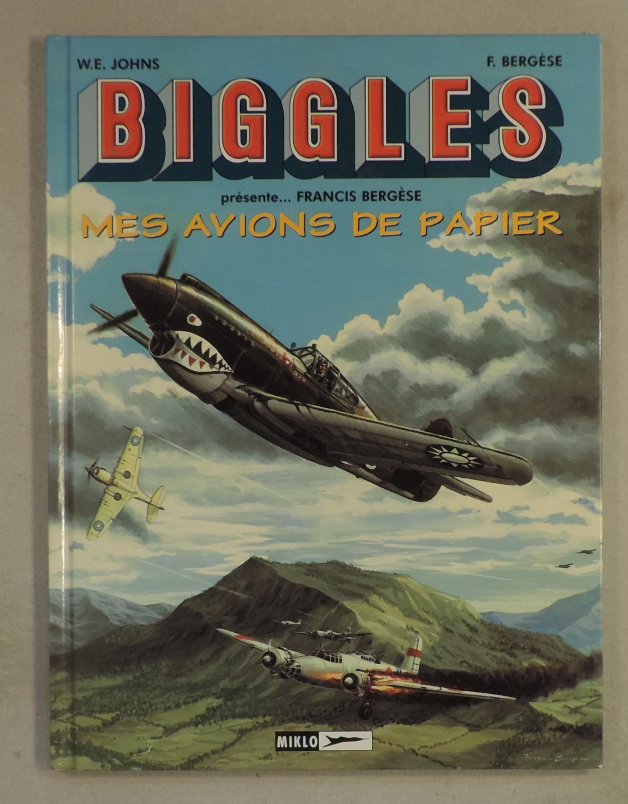Biggles presente 6 mes avions de papier Johns Bergese Miklo 2004 TBE