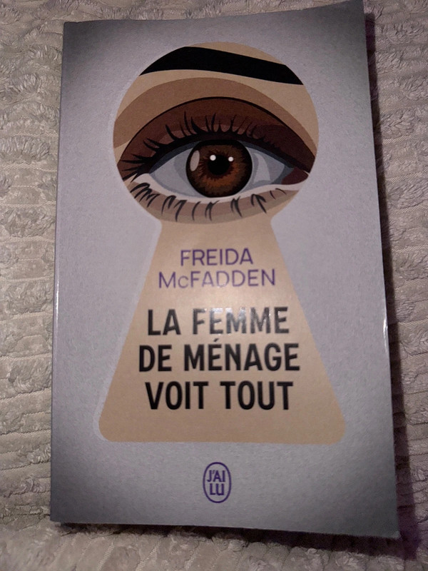 La femme de ménage voit tout - Freida McFadden