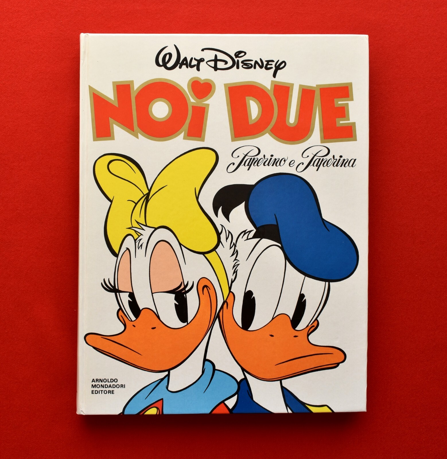 NOI DUE PAPERINO & PAPERINA  CARTONATO    PRIMA Edizione  1982  MONDADORI