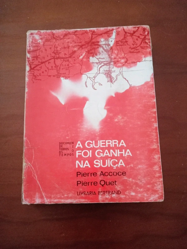 📕"A Guerra foi Ganha na Suíça: O Caso Roessler", escrito por Pierre Accoce e Pierre Quet