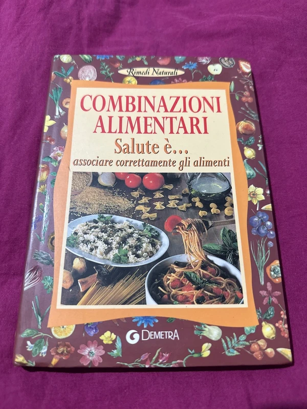 Libro Combinazioni alimentari Salute è..