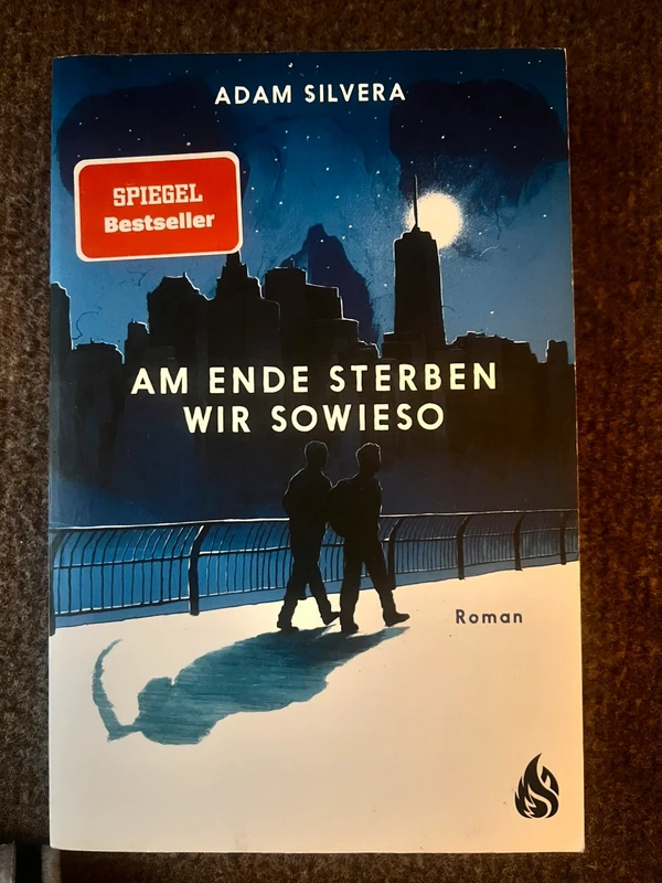 Am Ende sterben wir sowieso Adam Silvera
